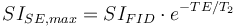 SI_{SE,max}=SI_{FID} \cdot e^{-TE/T_2}